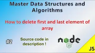 Master DSA in JS | How to delete first and last element of an array | #2 | Easiest Way !