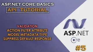 ASP.NET CORE API | Validation - Model Metadata Type - Action Filter Attribute - Suppress Def Resp #5