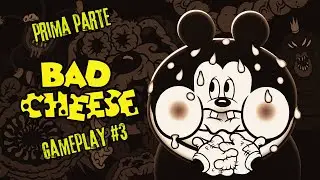 BAD CHEESE GAMEPLAY #3 - INCUBI DAL PASSATO (PRIMA PARTE)