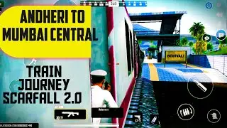 Andheri to Mumbai Central ful train journey in Scarfall 2.0 @ScarFall2.0
