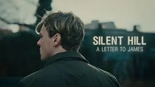 Silent Hill: A Letter to James | Horror Teaser (Fan Film)