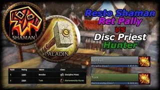Resto Shaman Ret Pally vs Current #1 Ladder Priest Hunter