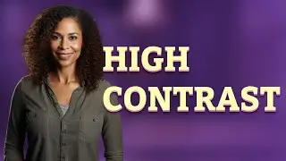 What Is High Contrast Mode and How Do You Turn It On?