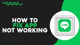 How To Fix Line App Not Working (Quick Tutorial)