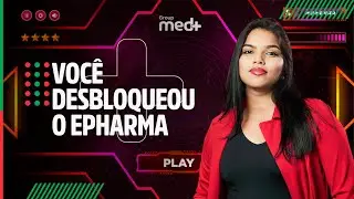 Parab&eacute;ns, voc&ecirc; desbloqueou o Epharma