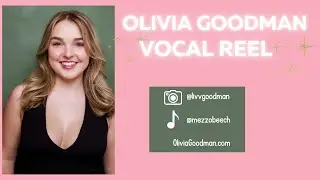 VOCAL REEL 2026- Olivia Goodman
