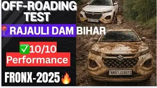 Maruti Fronx Off Roading Test😱 🔥 | Rajauli Dam 🏔️| Bihar to Jharkhand🏎️| Road-Trip😍