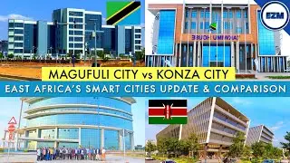 MAGUFULI CITY vs KONZA CITY | East Africa&rsquo;s smart cities update and comparison 2025