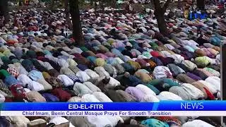 EID-El-FITR: Chief Imam, Benin Central Mosque Prays For Smooth Transition