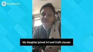 Multibhashi Review | User Testimonial | Art & Craft Session for Kids