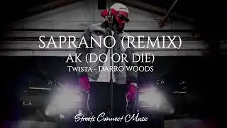 AK (Do Or Die) ft. Twista and Darro Woods - Saprano (remix)