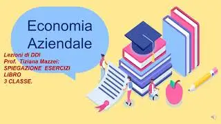 ESERCIZI SPIEGAZIONI  CONTO ECONOMICO 3 EC  AZIENDALE