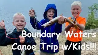 6 Day Canoe Trip with kids! Boundary Waters Canoe Area (BWCA)