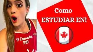 Como #Estudiar en #Canadá-lo que tienes que saber 2020!