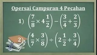 Operasi campuran 4 buah pecahan