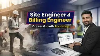 How to Become a Billing Engineer After Site Engineer | Complete Career Guide for Civil Engineers