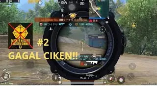 Gagal Ciken ~ Pubg Mobile 4.2