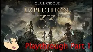 [Clair Obscur: Expedition 33] Expert Blind Playthrough Part 1 No Commentary | Beautiful Prologue!