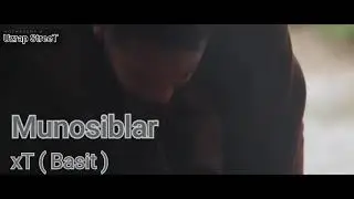 xT ( Basit ) - Munosiblar 