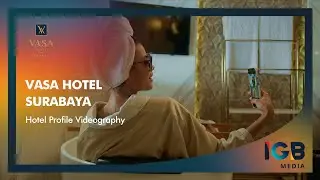 Vasa Hotel Surabaya - Hotel Profile Videography
