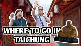 Where to go in Taichung, Taiwan | Sonella Go