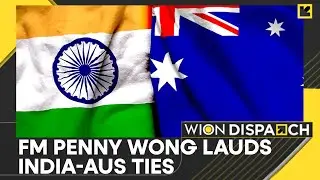 Australia Strengthens India Partnership and Quad Alliance | Penny Wong Emphasizes Collaboration
