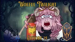 The Gang Squash Giant Spiders - Woeful Twilight Ep.14