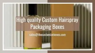 Custom Hairspray Packaging Boxes | The Customize Boxes #Hairspray_Packaging_Boxes