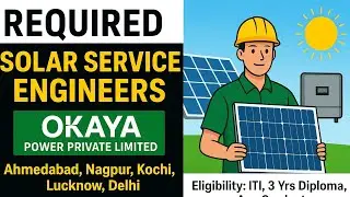 Okaya Power Hiring 2025 | Solar Service Engineer Vacancy | Apply Now