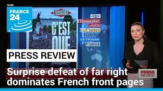 Surprise defeat of far right dominates French front pages &bull; FRANCE 24 English