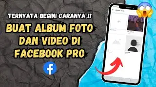 How to Create Professional Photo & Video Albums on Facebook