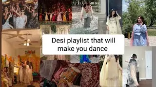 Desi playlist that will make you dance 