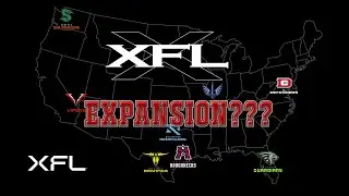 XFL NOW | XFL EXPANSION???? LET ME EXPLAIN!