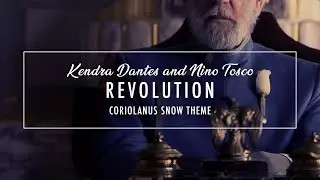 Revolution - Coriolanus Snow Theme Song | Kendra Dantes & Nino Tosco
