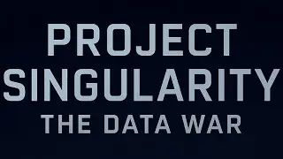 Project Singularity: The Data War Book 1