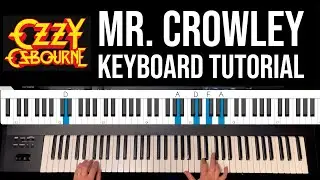 How to Play Mr. Crowley &mdash; Ozzy Osbourne on Keyboards [Playthrough &middot; No Talking]