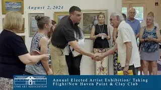 (Lyme Art Association) Annual Elected Artist Exhibition/Taking Flight Opening Reception