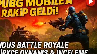 PUBG Mobile’a Rakip Geldi! | Indus Battle Royale Türkçe İnceleme & Oynanış