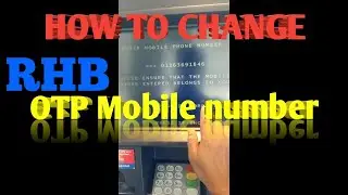 How To from RHB ATM OTP mobile number change