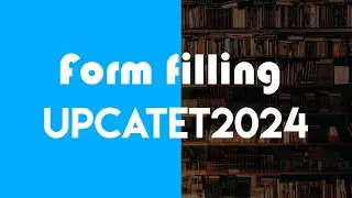 UPCATET2024 | UPCATET Application form filling step by step procedure