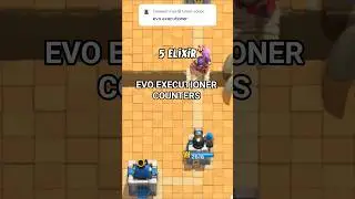 Evo Executioner counters in all elixir #clashroyale