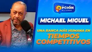 La importancia de una banca más humana en un mundo competitivo y finito | La Opción Radio