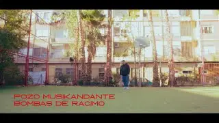 Pozo Musikandante - Bombas de racimo (Prod. Sukone)