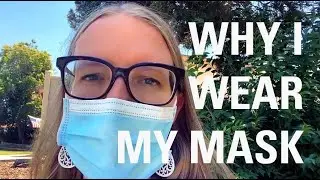 Why I Wear My Mask