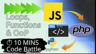 Python vs JavaScript vs PHP [2C] Loops & Functions Deep Dive!