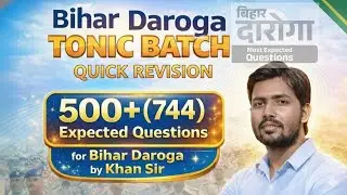 Tonic Batch History | Bihar Daroga 500+ Expected Question Quick revision #khansir 