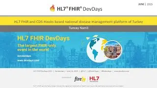 CDS-Hooks based national disease management platform of Turkey - Tuncay Namli | FHIR DevDays 2025