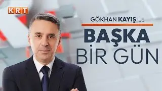 #CANLI I Gökhan Kayış ile Başka Bir Gün I 04.06.2025 | #KRT