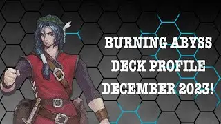 *BEST* BURNING ABYSS DECK PROFILE! DECEMBER 2023!! PLUS TEST HANDS!