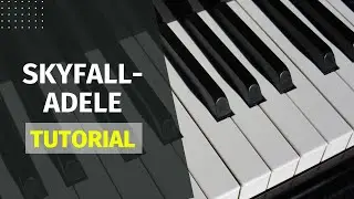 Klavier-Tutorial: Syfall von Adele | einfach Klavier spielen lernen